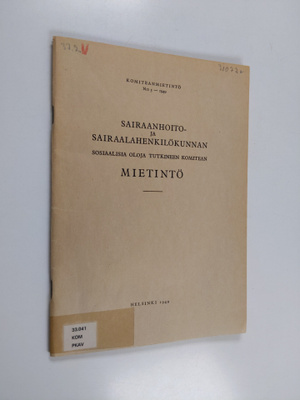 Sairaanhoito- ja sairaalahenkilökunnan sosiaalisia oloja ...