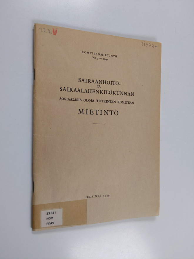 Sairaanhoito- ja sairaalahenkilökunnan sosiaalisia oloja ...