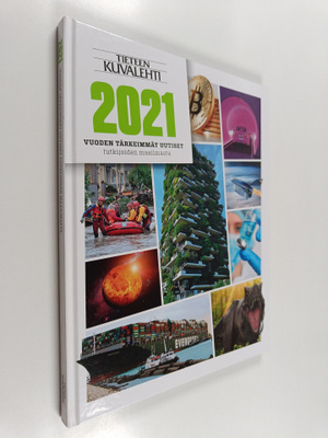 Tieteen kuvalehti : vuosikirja 2021 - vuoden tärkeimmät u...