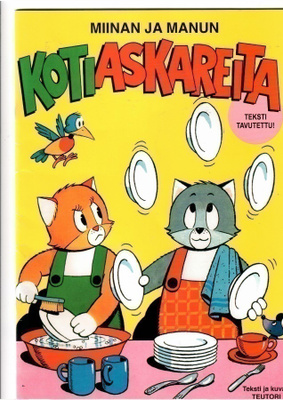 MIINA ja MANU: Miinan ja Manun kotiaskareita