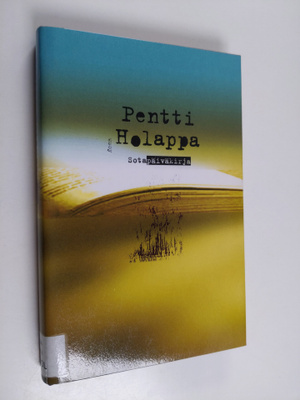 Pentti Holappa : Sotapäiväkirja