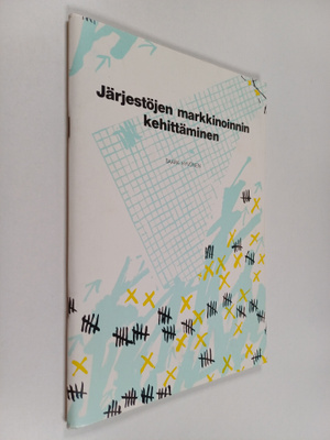 Saara Hyvonen : Järjestöjen markkinoinnin kehittäminen