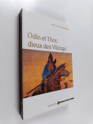 Jean Renaud ym. : Odin et Thor, dieux des Vikings