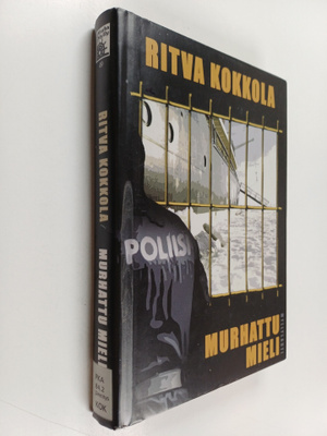 Ritva Kokkola : Murhattu mieli : jännitysromaani