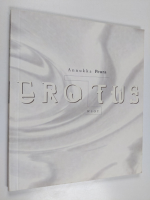 Annukka Peura : Erotus