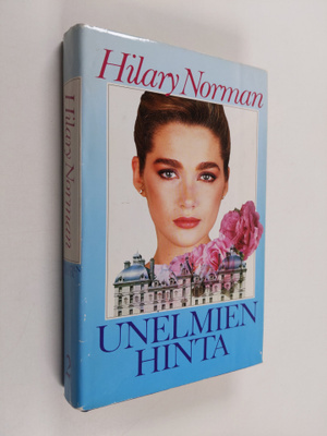 Hilary Norman : Unelmien hinta 2