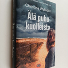 Christina Wahlden : Älä puhu kuolleista - pikkukuva 1