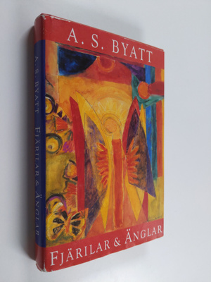 A. S. Byatt : Fjärilar och Änglar