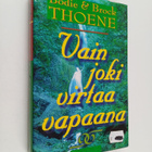 Brock Thoene ym. : Vain joki virtaa vapaana - pikkukuva 1