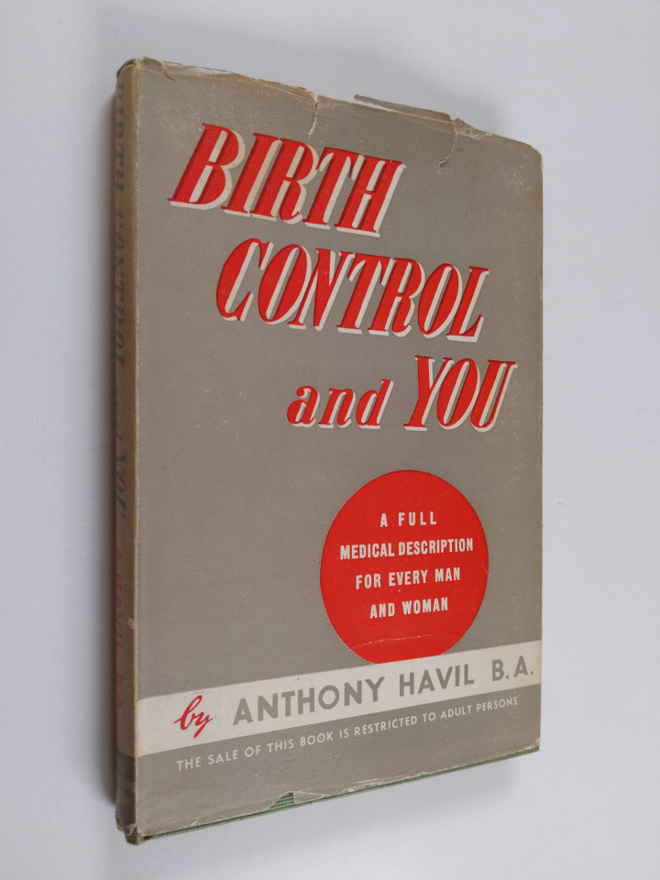 Anthony Havil : Birth Control and You - A Full Medical De...