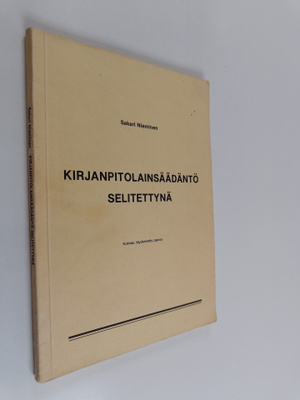 Sakari Nieminen : Kirjanpitolainsäädäntö selitettynä