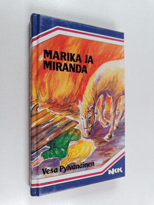Vesa Pylvänäinen : Marika ja Miranda