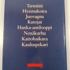 Heinikkomaat : termiitit, hyeenakoira, juovagnu, kutojat,... - pikkukuva 2