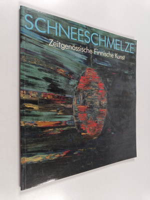 Liisa Lindgren : Schneeschmelze - zeitgenössische finnisc...