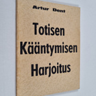 Artur Dent : Totisen kääntymisen harjoitus - pikkukuva 1