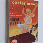 Carter Brown : Kolme tikaria - pikkukuva 1