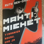 Ruth Ben-Ghiat - Mahtimiehet: tyrannien nousu, uho ja tuho - pikkukuva 1