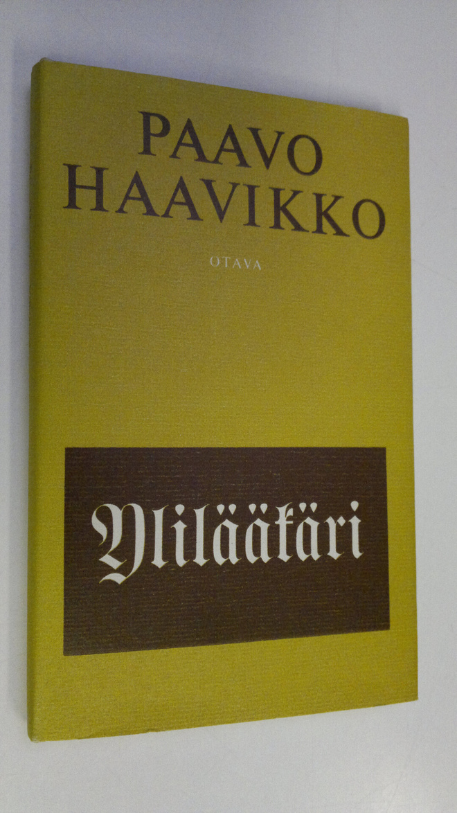 Paavo Haavikko : Ylilääkäri : Kaksi näytelmää