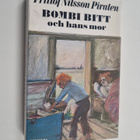 Fritiof Nilsson Piraten : Bombi Bitt och hans mor - pikkukuva 1