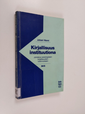 Juhani Niemi : Kirjallisuus instituutiona : johdatus sosi...