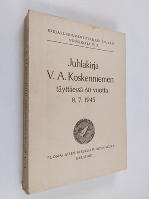 Juhlakirja V.A. Koskenniemen täyttäessä 60 vuotta 8.7.1945