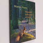 Marko From : Hiljaisten polkujen varrella - pikkukuva 1
