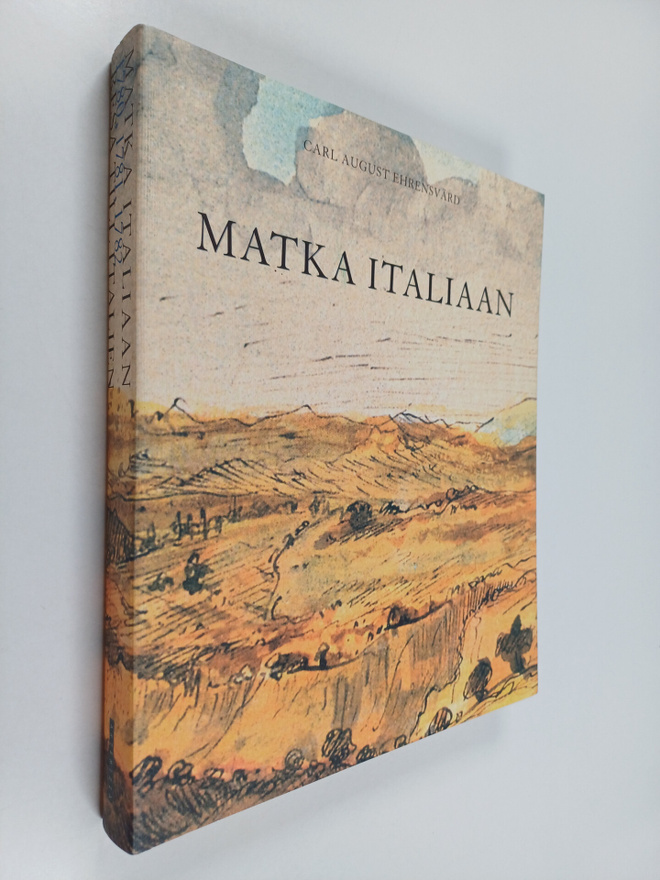 Carl August Ehrensvärd : Matka Italiaan 1780, 1781, 1782 ...