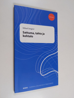 Mikael Jungner : Sattuma, tahto ja kohtalo