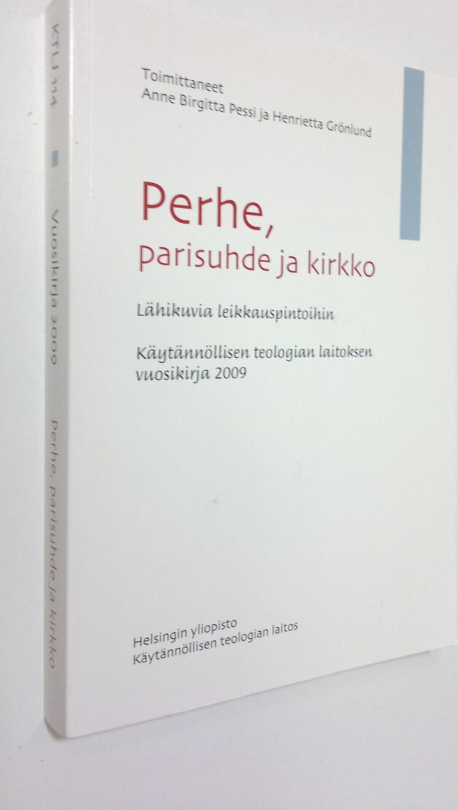 Anne Birgitta ym. (toim.) Pessi : Perhe, parisuhde ja kir...