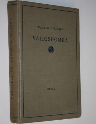 Kaarlo Nieminen : Valiosuomea : lukemisto koulujen yläluo...