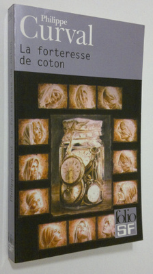 Philippe Curval : La forteresse de coton