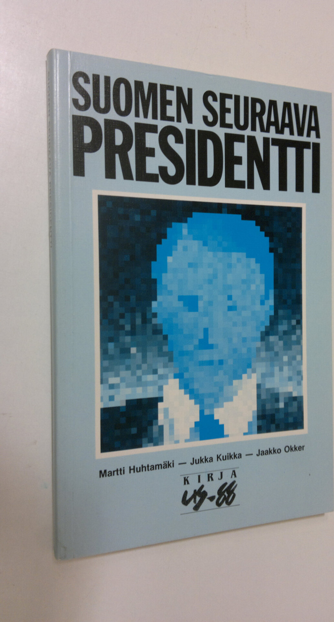Martti Huhtamäki : Suomen seuraava presidentti