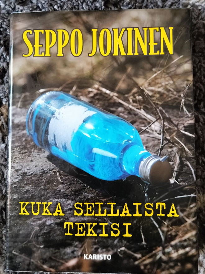 Seppo Jokinen: Kuka sellaista tekisi
