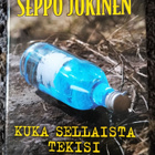 Seppo Jokinen: Kuka sellaista tekisi - pikkukuva 1