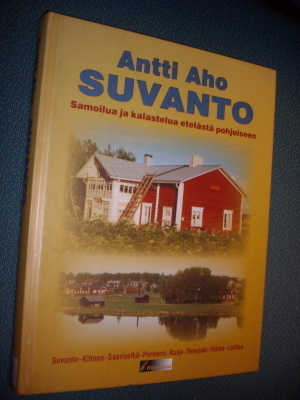 Aho: SUVANTO - Samoilua ja kalastelua... (Sis.postikulut)