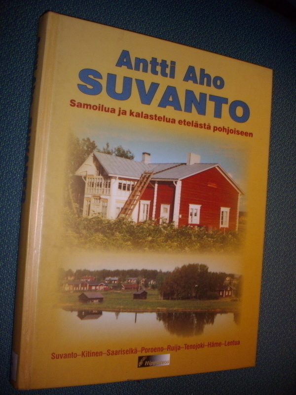 Aho: SUVANTO - Samoilua ja kalastelua... (Sis.postikulut)