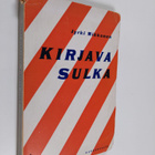 Jyrki Mikkonen : Kirjava sulka : romaani - pikkukuva 1