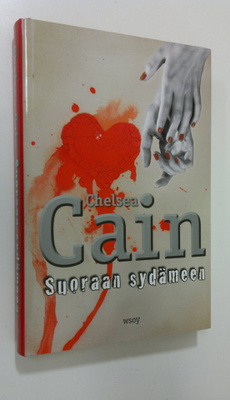 Chelsea Cain : Suoraan sydämeen