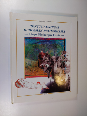 Marjatta Levanto : Tonttukuningas kuoleman puutarhassa : ...