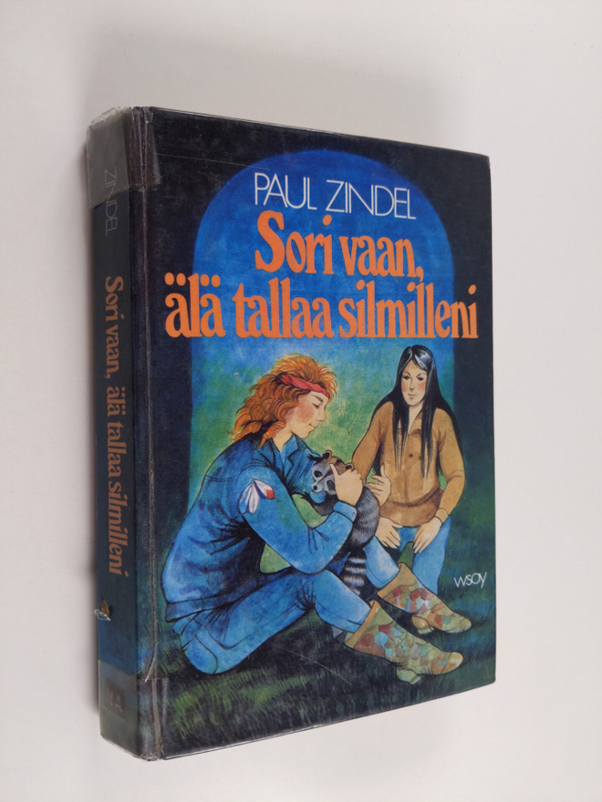 Paul Zindel : Sori vaan, älä tallaa silmilleni
