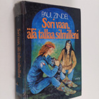 Paul Zindel : Sori vaan, älä tallaa silmilleni - pikkukuva 1