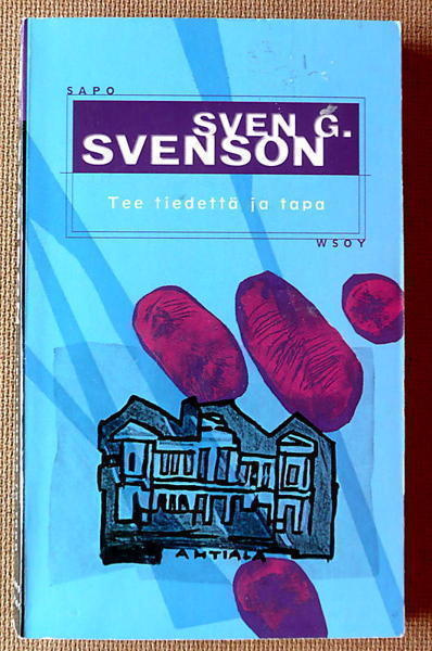 Sven G. Svenson: Tee tiedettä ja tapa (pokkari)