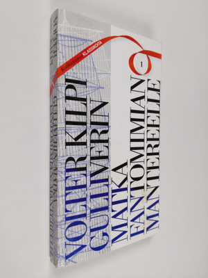 Volter Kilpi : Gulliverin matka Fantomimian mantereelle