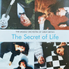 The Ukulele Orchestra Of Great Britain•The Secret Of Life CD - pikkukuva 1