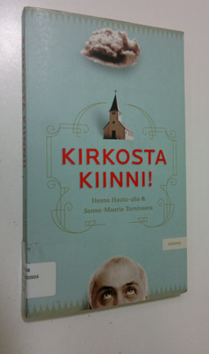 Henna Hauta-aho : Kirkosta kiinni!