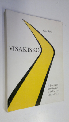 Osmo Koivu : Riihimäen Kisko ry 1913-1972