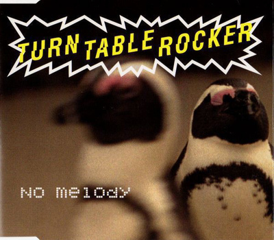 Turntablerocker • No Melody CD-Single