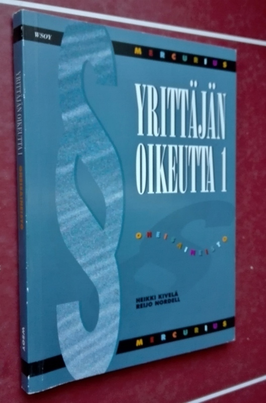 Kivelä ym: Yrittjän oikeutta 1. Oheisaineisto