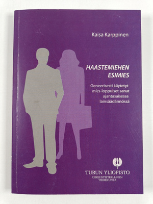 Kaisa Karppinen : Haastemiehen esimies : geneerisesti käy...
