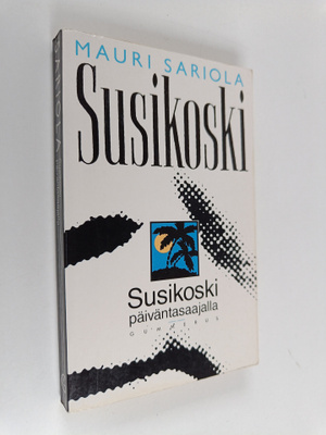 Mauri Sariola : Susikoski päiväntasaajalla